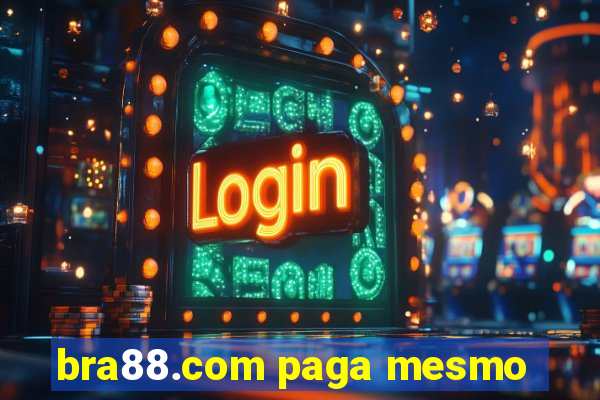 bra88.com paga mesmo